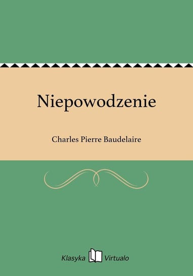 Niepowodzenie Baudelaire Charles Pierre