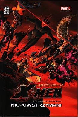 Niepowstrzymani. Astonishing X-Men. Tom 4 Cassaday John, Whedon Joss