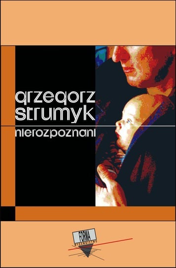 Nierozpoznani Strumyk Grzegorz