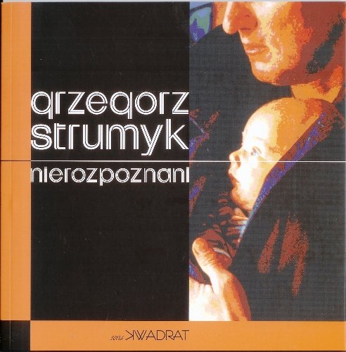 Nierozpoznani Strumyk Grzegorz