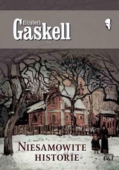 Niesamowite historie Gaskell Elizabeth