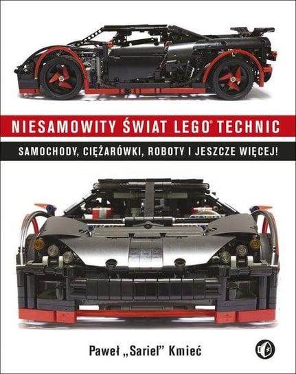 Niesamowity świat LEGO Technic. Samochody, ciężarówki, roboty i jeszcze więcej! Kmieć Paweł