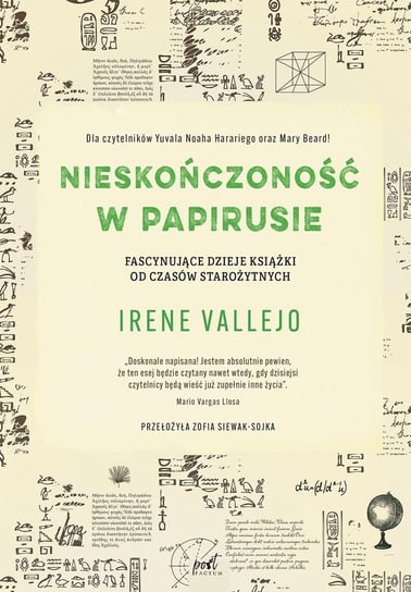 Nieskończoność w papirusie. Fascynujące dzieje książki od czasów starożytnych Vallejo Irene