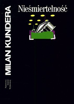 Nieśmiertelność Kundera Milan