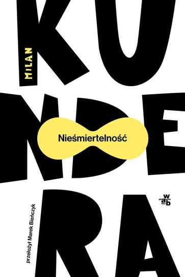 Nieśmiertelność Kundera Milan