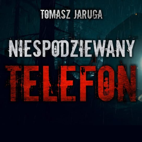 Niespodziewany telefon [CreepyPasta] - MysteryTV - więcej niż strach - podcast - audiobook Rutka Jakub