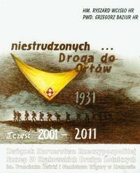 Niestrudzonych Droga do Orłów. Część 2 2001-2011 Wcisło Ryszard, Baziur Grzegorz