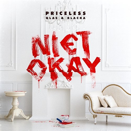 Niet Okay Priceless feat. Qlas & Blacka