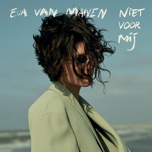 Niet Voor Mij Eva van Manen