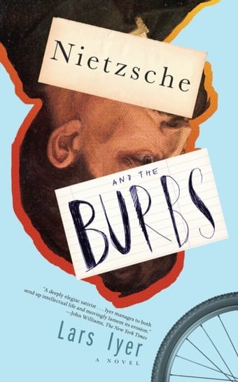 Nietzsche And The Burbs Lars Iyer