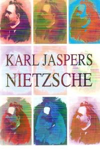 Nietzsche Jaspers Karl