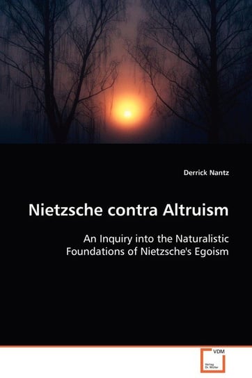 Nietzsche contra Altruism Nantz Derrick