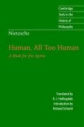 Nietzsche: Human, All Too Human Nietzsche Fryderyk
