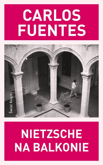 Nietzsche na balkonie Fuentes Carlos