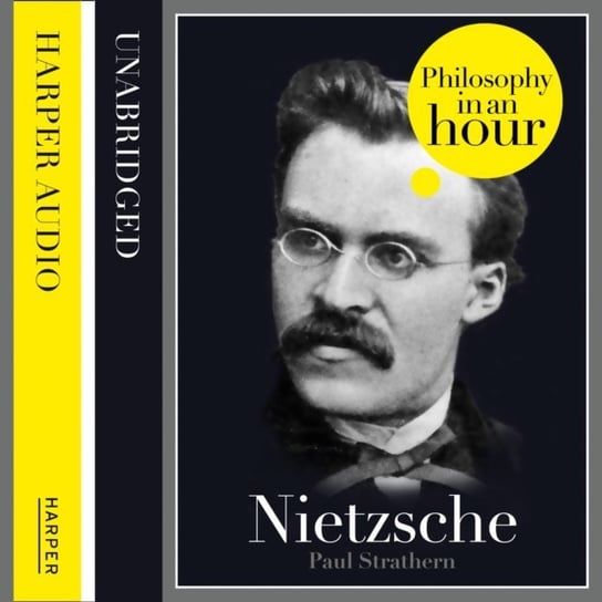 Nietzsche: Philosophy in an Hour Strathern Paul