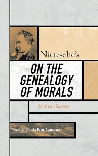 Nietzsche's On the Genealogy of Morals Acampora Christa Davis