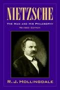 Nietzsche: The Man and His Philosophy Hollingdale R. J.