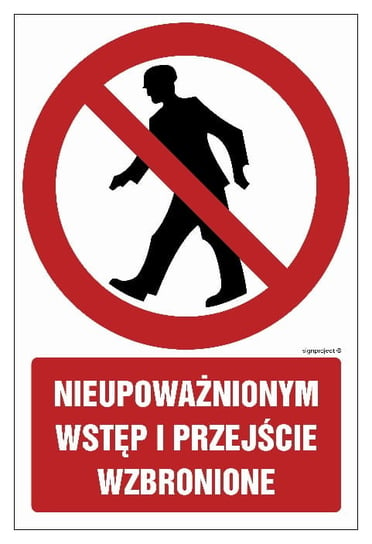 Nieupoważnionym wstęp i przejście wzbronione TABLICZKA 100X150 PRZYLEPCAMI LIBRES POLSKA SP LIBRES