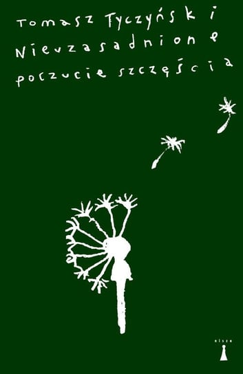 Nieuzasadnione poczucie szczęścia - ebook epub Tomasz Tyczyński