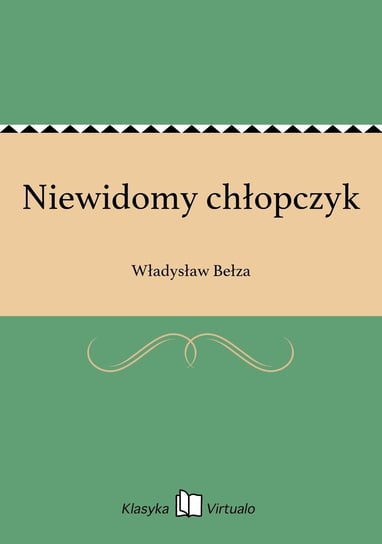 Niewidomy chłopczyk Bełza Władysław