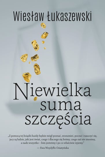 Niewielka suma szczęścia Łukaszewski Wiesław