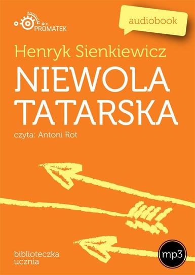 Niewola tatarska Sienkiewicz Henryk