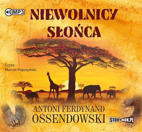 Niewolnicy słońca Ossendowski Antoni Ferdynand