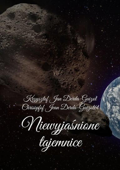 Niewyjaśnione Tajemnice - ebook epub Derda-Guizot Krzysztof