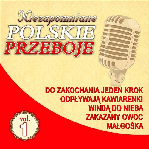 Niezapomniane Polskie Przeboje Vol.1 Various Artists