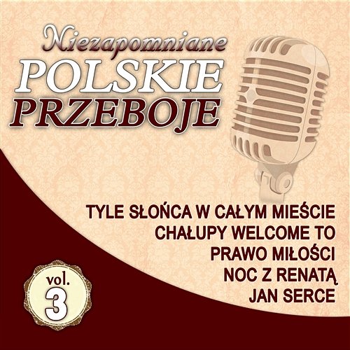Niezapomniane Polskie Przeboje Vol.3 Various Artists