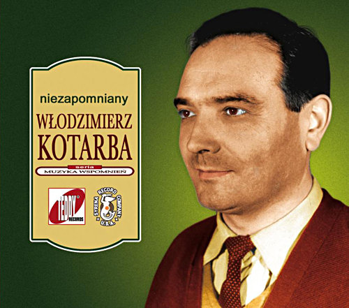 Niezapomniany Włodzimierz Kotarba Kotarba Włodzimierz