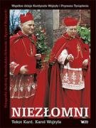 Niezłomni. Wspólne dzieje Kardynała Wojtyły i Prymasa Tysiąclecia Wojtyła Karol