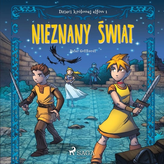 Nieznany świat. Dzieci królowej elfów. Część 1 - audiobook Gotthardt Peter