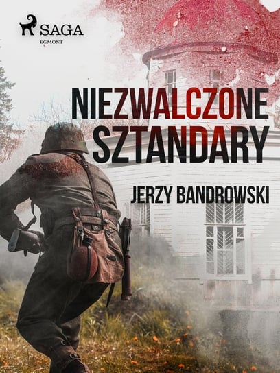 Niezwalczone sztandary - ebook epub Bandrowski Jerzy