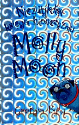 Niezwykła księga hipnotyzmu Molly Moon Byng Georgia
