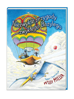 Niezwykłe przygody zwykłego Bazylego Wiley Miller