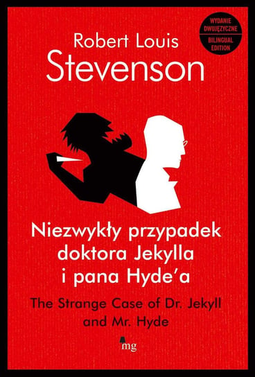 Niezwykły przypadek doktora Jekylla i pana Hyde'a. The Strange Case of Dr. Jekyll and Mr. Hyde Stevenson Robert Louis