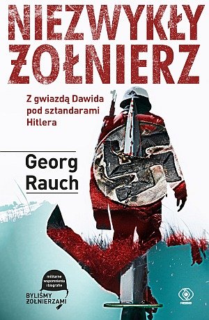 Niezwykły żołnierz Rauch Georg