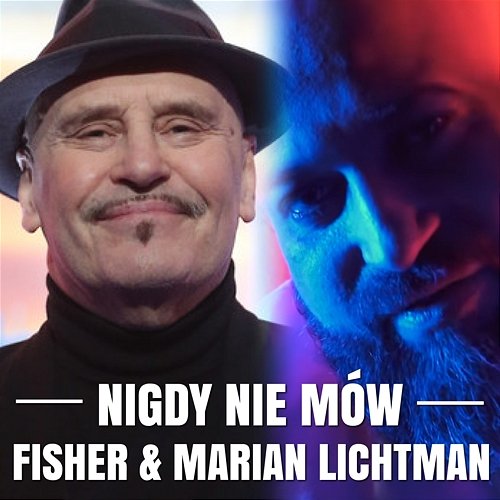 Nigdy nie mów FISHER, Marian Lichtman