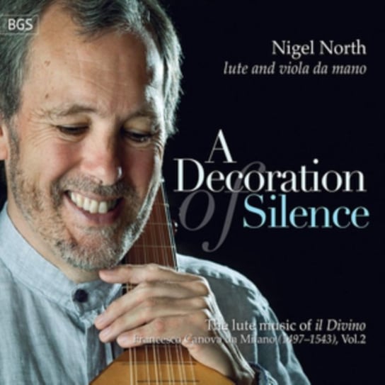 Nigel North: A Decoration of Silence BGS