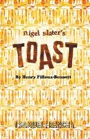Nigel Slater's Toast Filloux-Bennett Henry, Slater Nigel