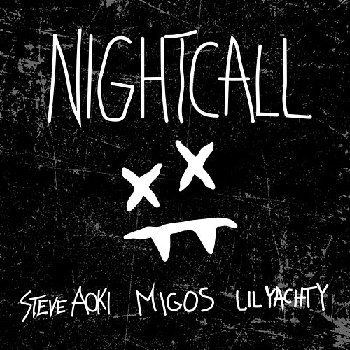 Night Call Steve Aoki feat. Lil Yachty, Migos