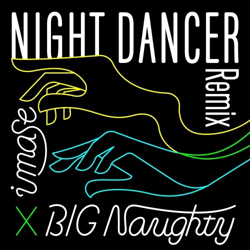 NIGHT DANCER imase, BIG Naughty