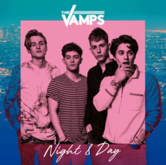 Night & Day (Brad) The Vamps