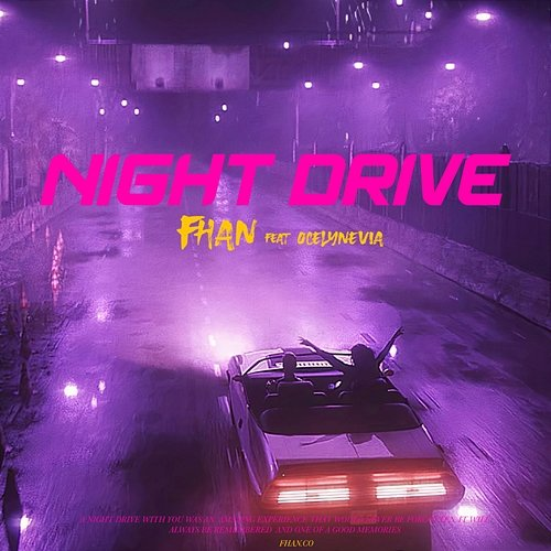 Night Drive Fhan feat. Ocelynevia