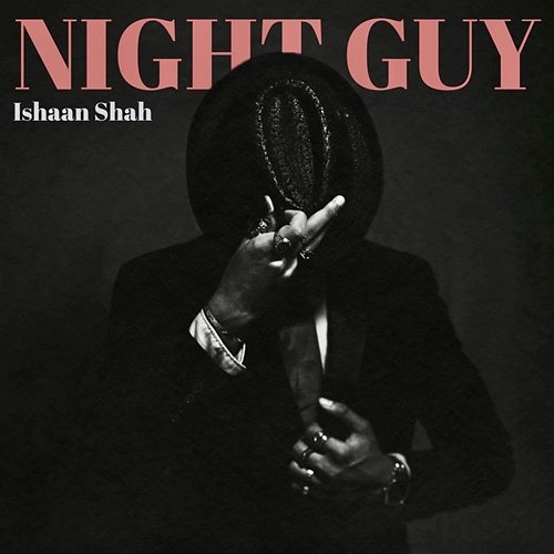 Night Guy Ishaan Shah