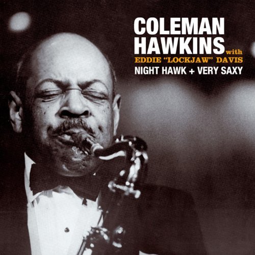 Night Hawk + Very Saxy Hawkins Coleman