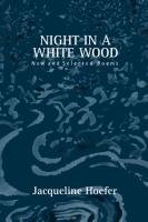 Night in a White Wood Hoefer Jacqueline