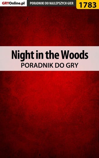 Night in the Woods - poradnik do gry Baran Marcin Xanas