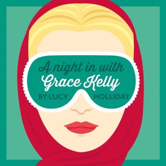 Night In With Grace Kelly (A Night In With, Book 3) Holliday Lucy